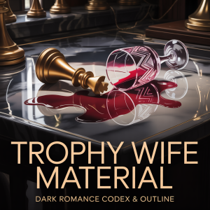 Trophy Wife Material